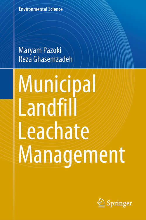 Book cover of Municipal Landfill Leachate Management (1st ed. 2020) (Environmental Science and Engineering)