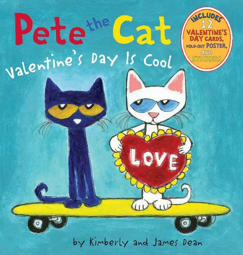 Book cover of Pete the Cat: Valentine's Day Is Cool (Pete the Cat)
