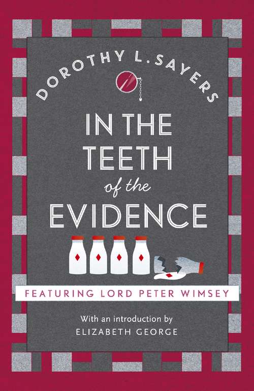 In the Teeth of the Evidence: The best murder mystery series you'll read in 2020 (Lord Peter Wimsey Mysteries)