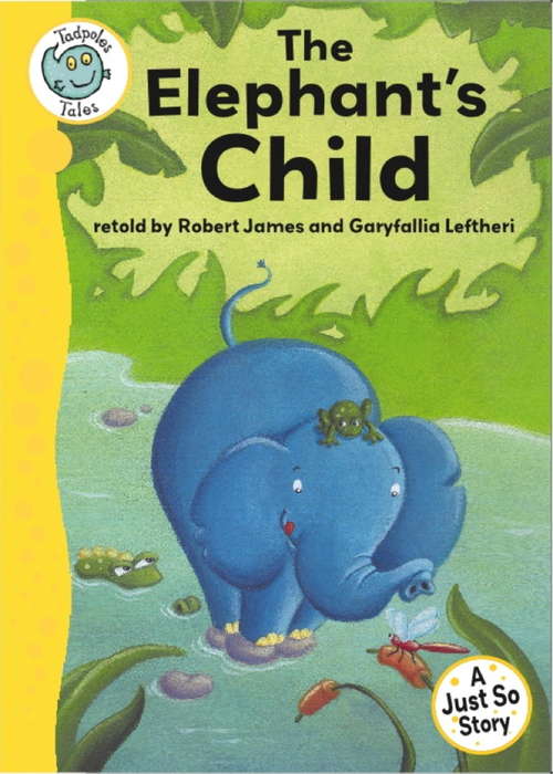 Book cover of Just So Stories - The Elephant's Child (Tadpoles Tales #23)