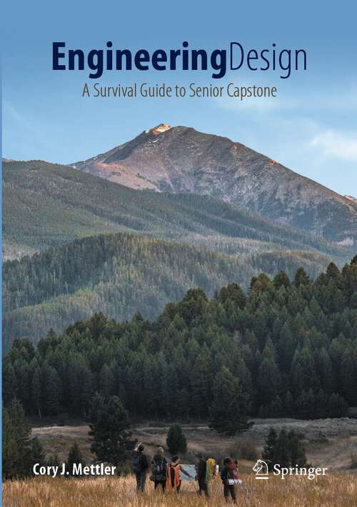 Book cover of Engineering Design: A Survival Guide to Senior Capstone (1st ed. 2023)
