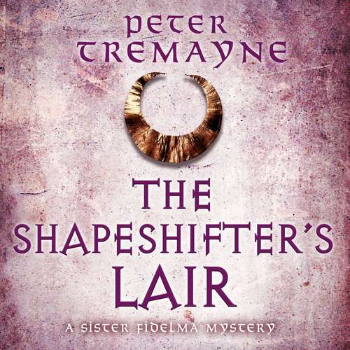 Book cover of The Shapeshifter's Lair (Sister Fidelma Mysteries Book 31)