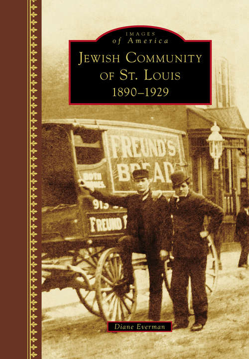 Book cover of Jewish Community of St. Louis: 1890-1929