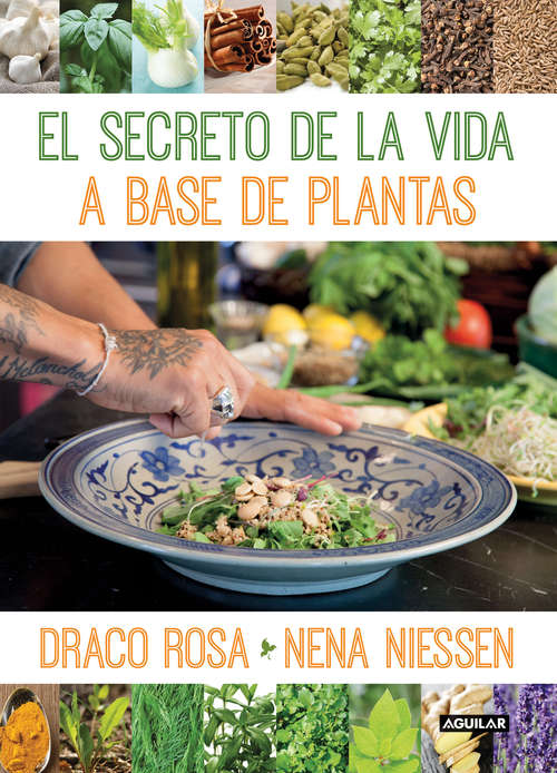 Book cover of El secreto de la vida a base de las plantas