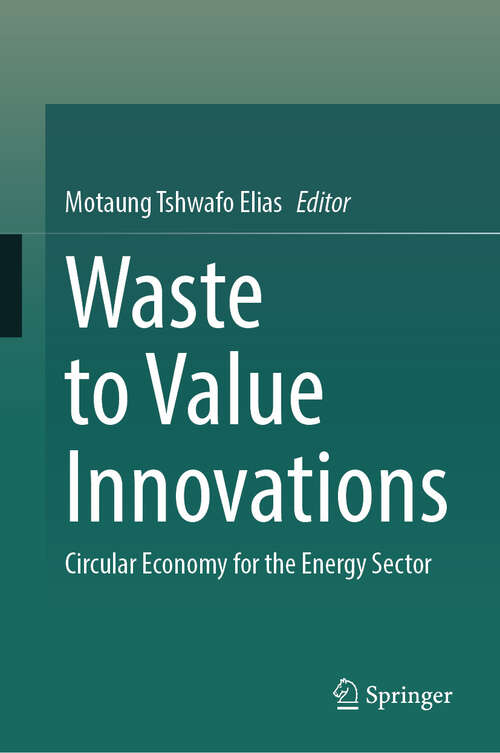 Book cover of Waste to Value Innovations: Circular Economy for the Energy Sector