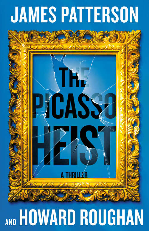 Book cover of The Picasso Heist: A Thriller