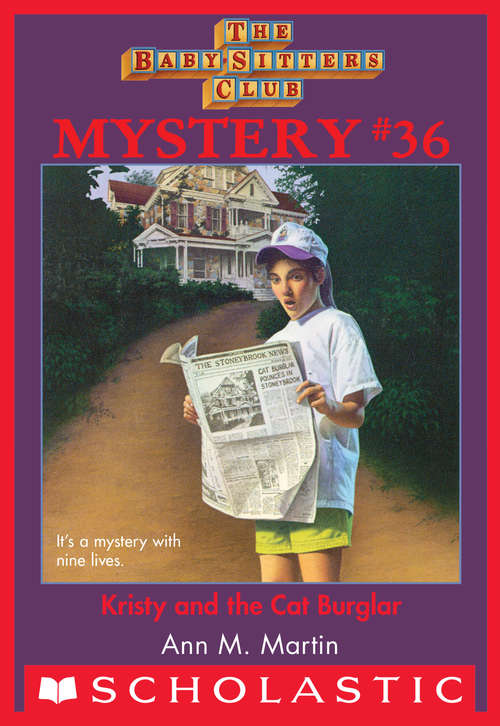 Book cover of Kristy and the Cat Burglar (The Baby-Sitters Club Mysteries #36)