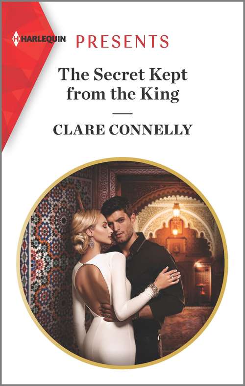 The Secret Kept from the King: His Secretary's Nine-month Notice / The Secret Kept From The King (Mills And Boon Modern Ser.)