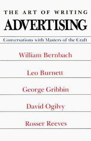 Book cover of The Art Of Writing Advertising