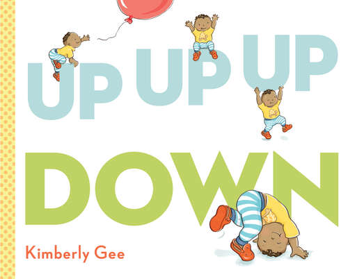 Book cover of Up, Up, Up, Down!
