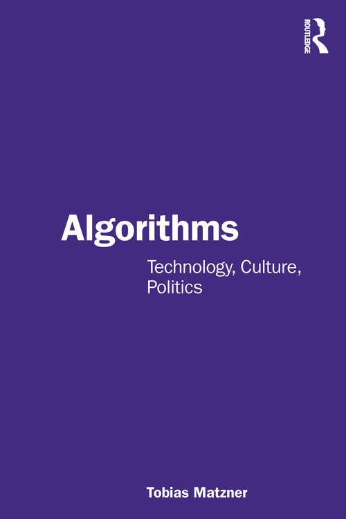 Book cover of Algorithms: Technology, Culture, Politics