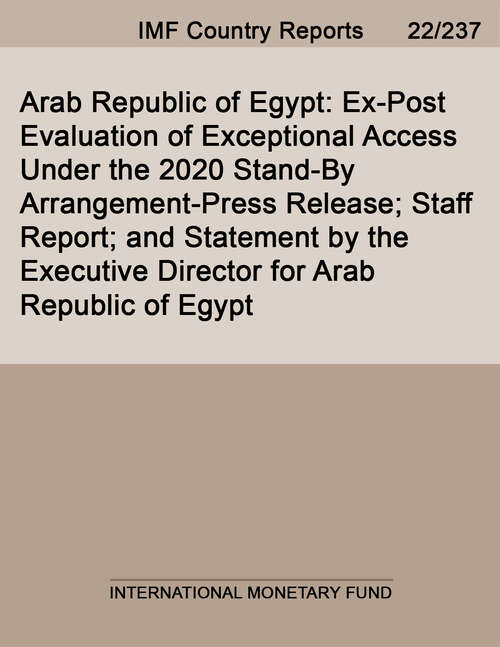 Arab Republic of Egypt: Ex-Post Evaluation of Exceptional Access Under the 2020 Stand-By Arrangement-Press Release; Staff Report; and Statement by the Executive Director for Arab Republic of Egypt