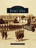 Fort Dix (Images of America)