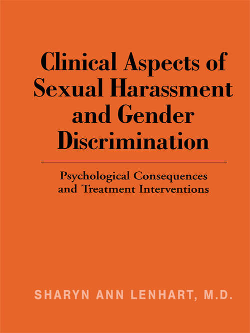 Book cover of Clinical Aspects of Sexual Harassment and Gender Discrimination: Psychological Consequences and Treatment Interventions