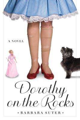 Book cover of Dorothy on the Rocks: A Novel