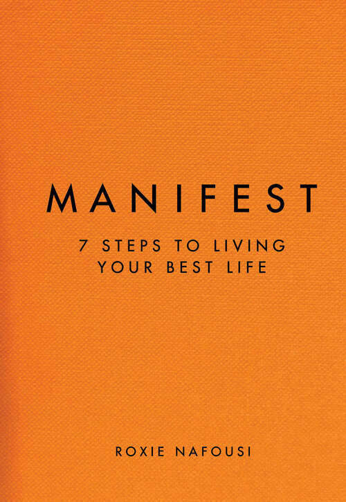 Book cover of Manifest: 7 Steps to Living Your Best Life