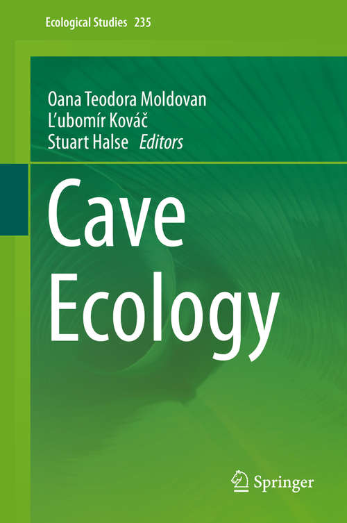 Book cover of Cave Ecology (1st ed. 2018) (Ecological Studies #235)