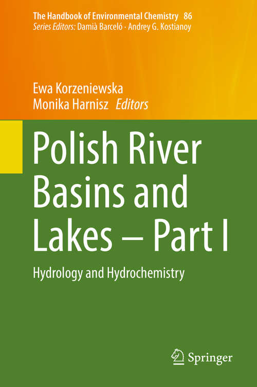 Book cover of Polish River Basins and Lakes – Part I: Hydrology and Hydrochemistry (1st ed. 2020) (The Handbook of Environmental Chemistry #86)