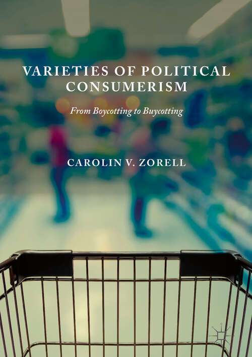 Book cover of Varieties of Political Consumerism: From Boycotting to Buycotting (1st ed. 2019)