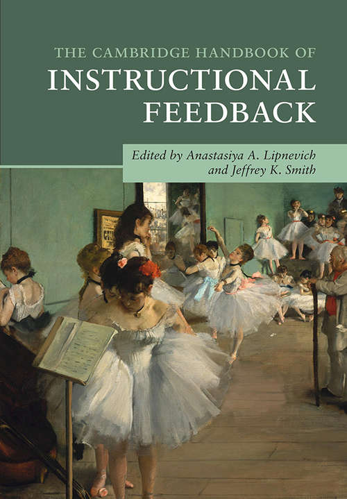 The Cambridge Handbook of Instructional Feedback (Cambridge Handbooks in Psychology)