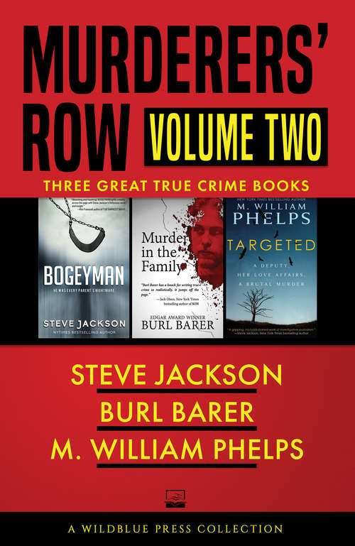 Murderers' Row: Bogeyman, Murder in the Family, and Targeted (Murderers' Row #2)