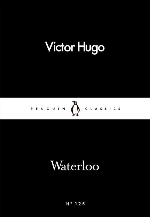 Book cover of Waterloo (Penguin Little Black Classics)