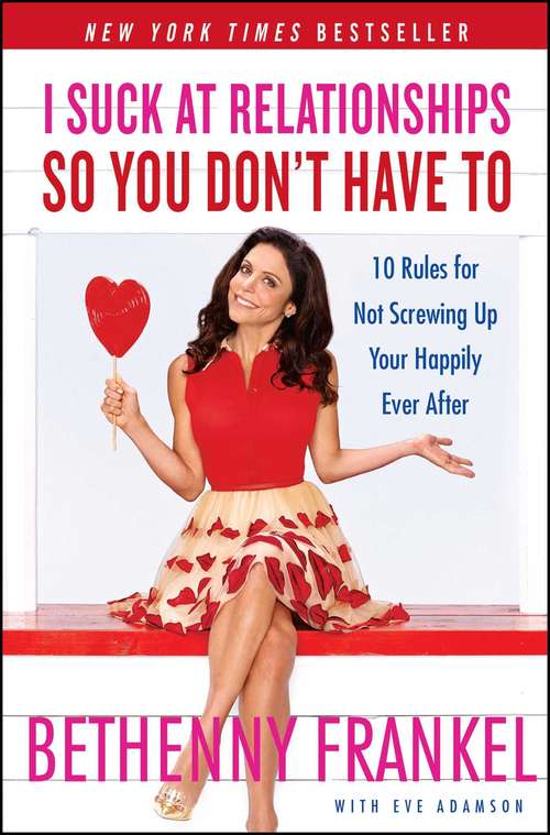 Book cover of I Suck at Relationships So You Don't Have To