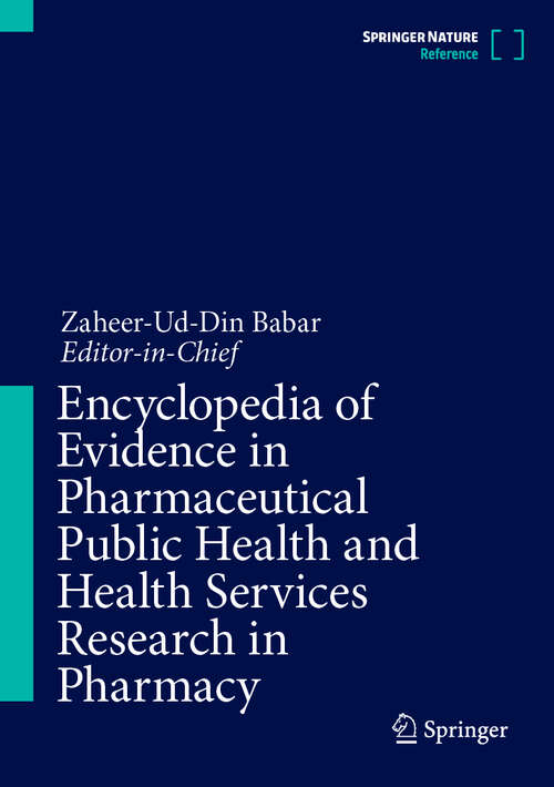 Book cover of Encyclopedia of Evidence in Pharmaceutical Public Health and Health Services Research in Pharmacy (1st ed. 2023)