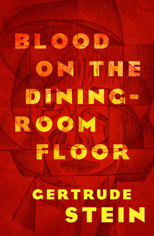 Blood on the Dining-Room Floor: A Murder Mystery (Virago Modern Classics Series #2472)