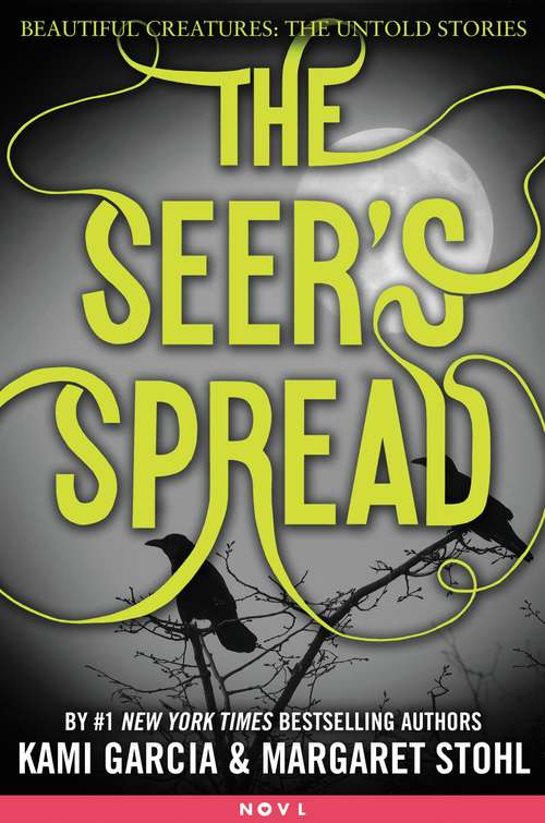 The Seer's Spread (Beautiful Creatures: The Untold Stories #2)