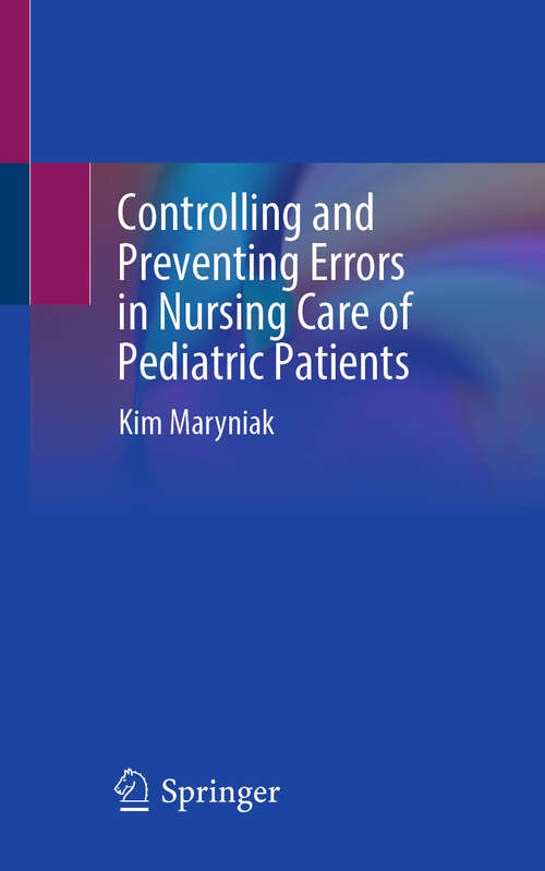 Book cover of Controlling and Preventing Errors in Nursing Care of Pediatric Patients