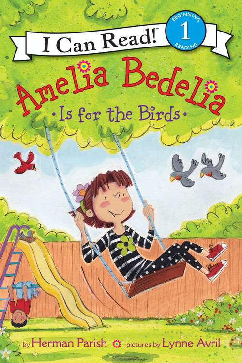 Book cover of Amelia Bedelia Is for the Birds (I Can Read Level 1)