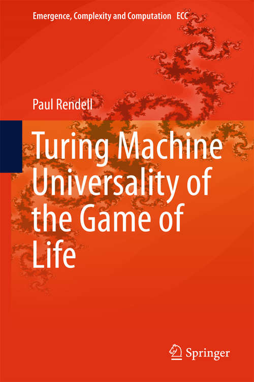 Book cover of Turing Machine Universality of the Game of Life
