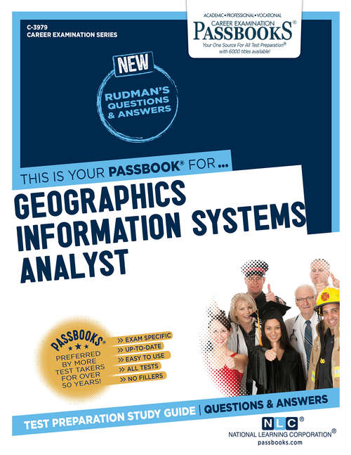 Book cover of Geographic Information System Analyst: Passbooks Study Guide (Career Examination Series)