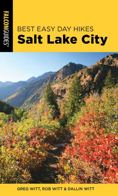 Book cover of Best Easy Day Hikes Salt Lake City (4th Edition) (Best Easy Day Hikes Series)