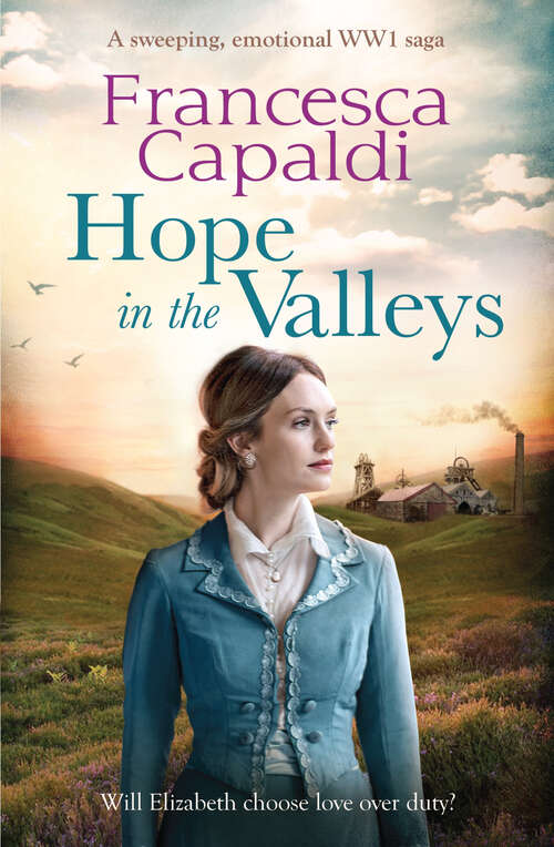 Book cover of Hope in the Valleys: A sweeping, emotional WW1 saga (Wartime in the Valleys)