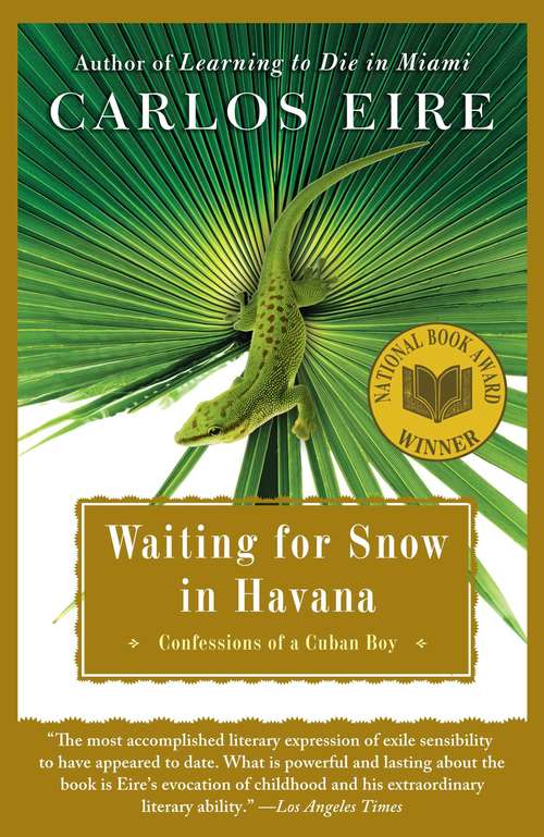 Book cover of Waiting for Snow in Havana: Confessions of a Cuban Boy