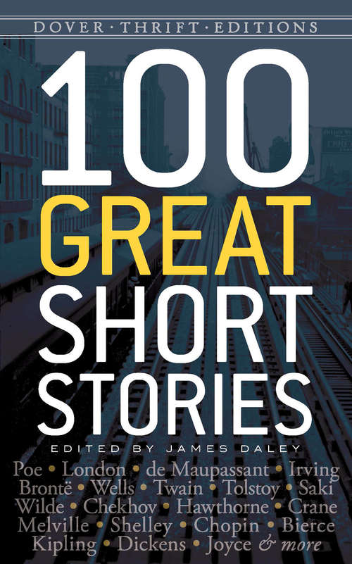 100 Great Short Stories (Dover Thrift Editions)