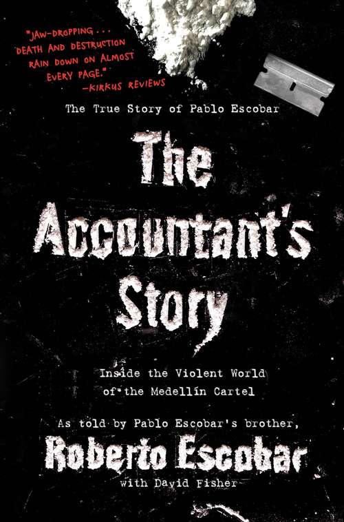 Book cover of The Accountant's Story: Inside the Violent World of the Medellín Cartel