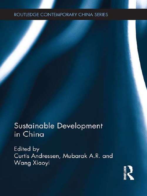 Sustainable Development in China (Routledge Contemporary China Series)