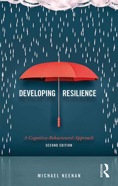 Book cover of Developing Resilience: A Cognitive-Behavioural Approach (2)