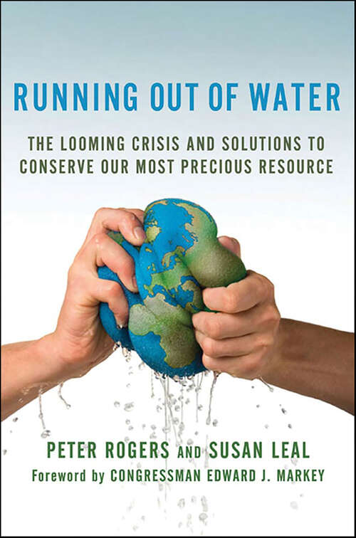 Book cover of Running Out of Water: The Looming Crisis and Solutions to Conserve Our Most Precious Resource (MacSci)