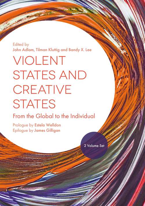 Book cover of Violent States and Creative States (2 Volume Set): From the Global to the Individual