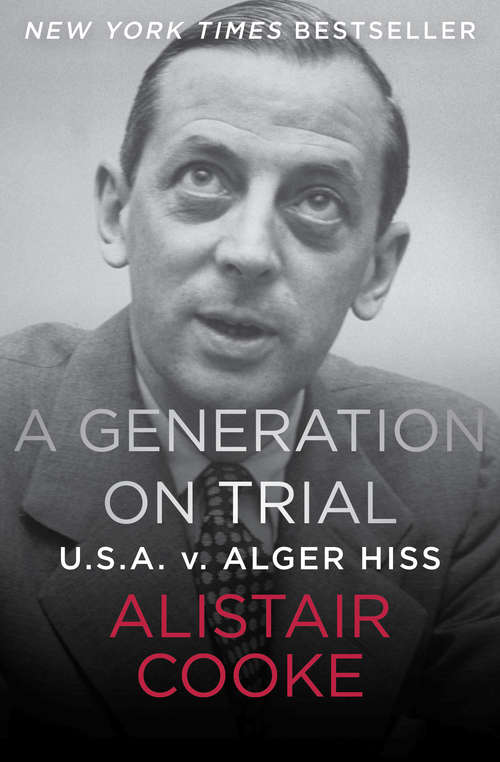 Book cover of A Generation on Trial: U.S.A. v. Alger Hiss