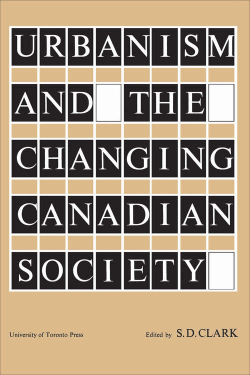 Book cover of Urbanism and the Changing Canadian Society