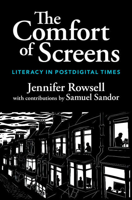 Book cover of The Comfort of Screens: Literacy in Postdigital Times