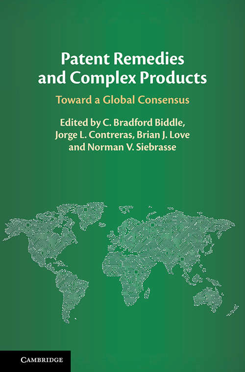 Book cover of Patent Remedies and Complex Products: Toward a Global Consensus