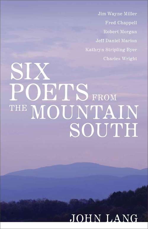 Six Poets from the Mountain South: Sherman's Troops in the Savannah and Carolinas Campaigns (Southern Literary Studies)
