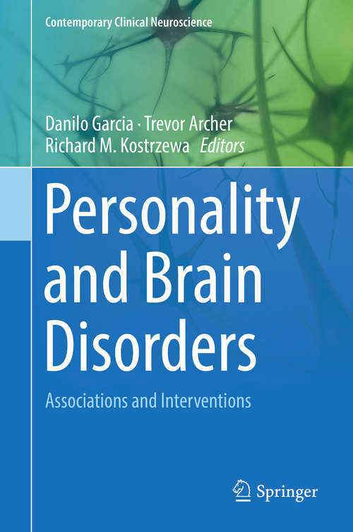 Book cover of Personality and Brain Disorders: Associations and Interventions (1st ed. 2019) (Contemporary Clinical Neuroscience)