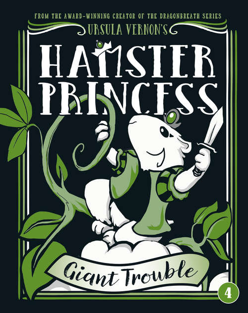 Book cover of Hamster Princess: Giant Trouble